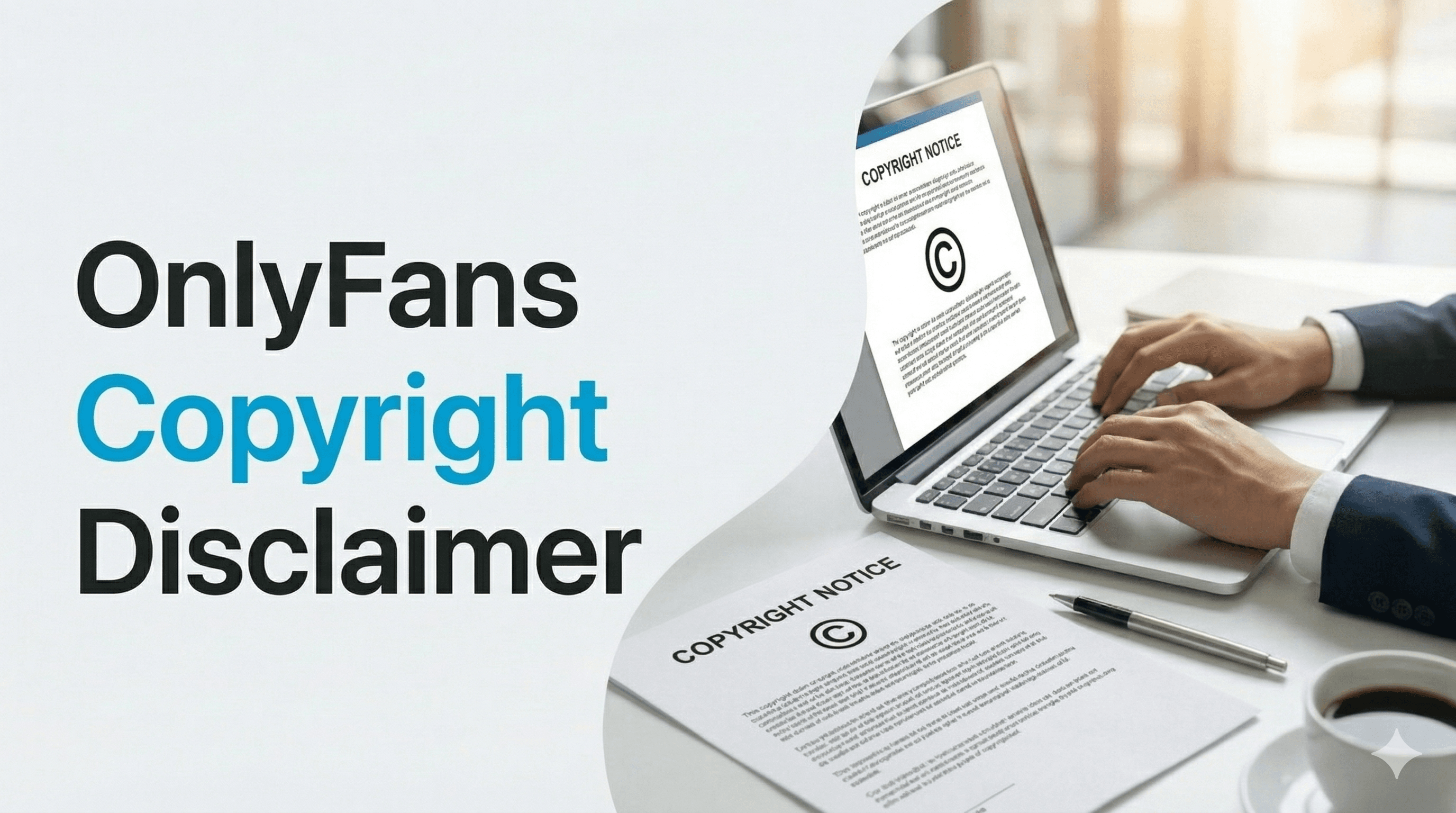 OnlyFans Copyright Disclaimer Template (Free Copy & Paste)