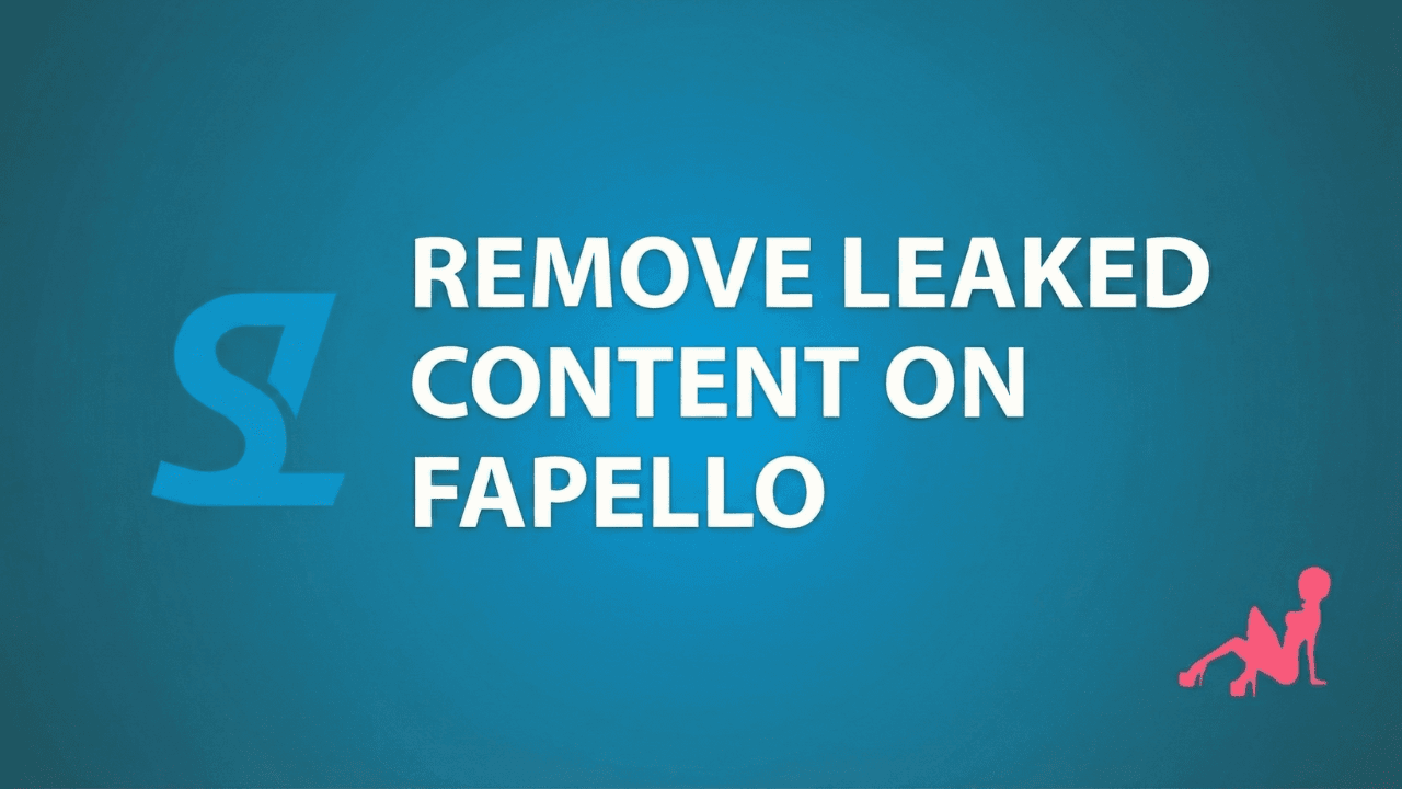 How to Remove Leaked Content from Fapello with a DMCA Takedown