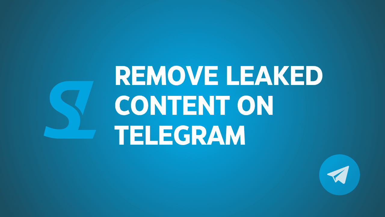 How to Remove Leaked Content from Telegram