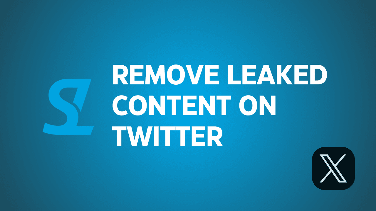 Twitter/X DMCA Takedown — Remove Leaked Content from Tweets (2026)