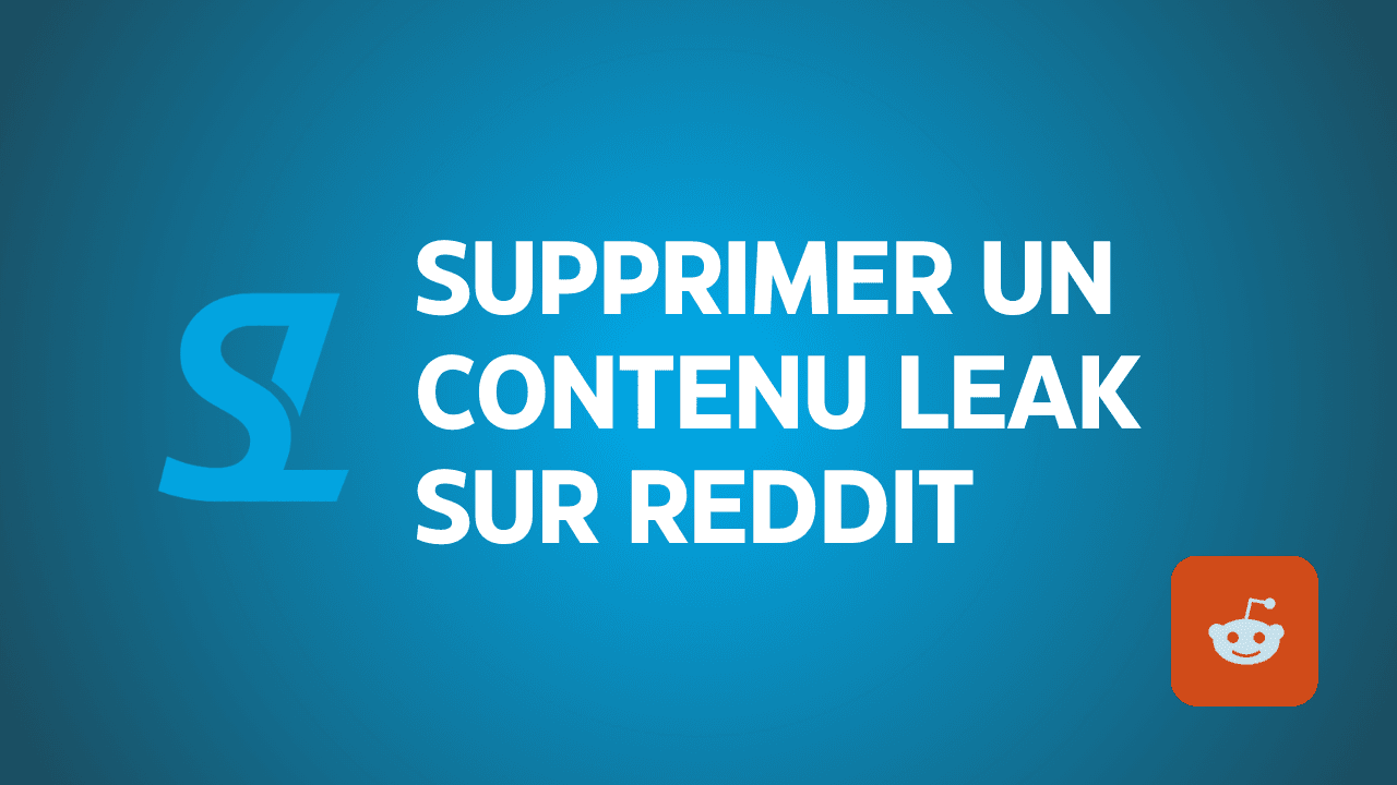 DMCA Reddit — Supprimer les posts OnlyFans leakés (Guide 2026)