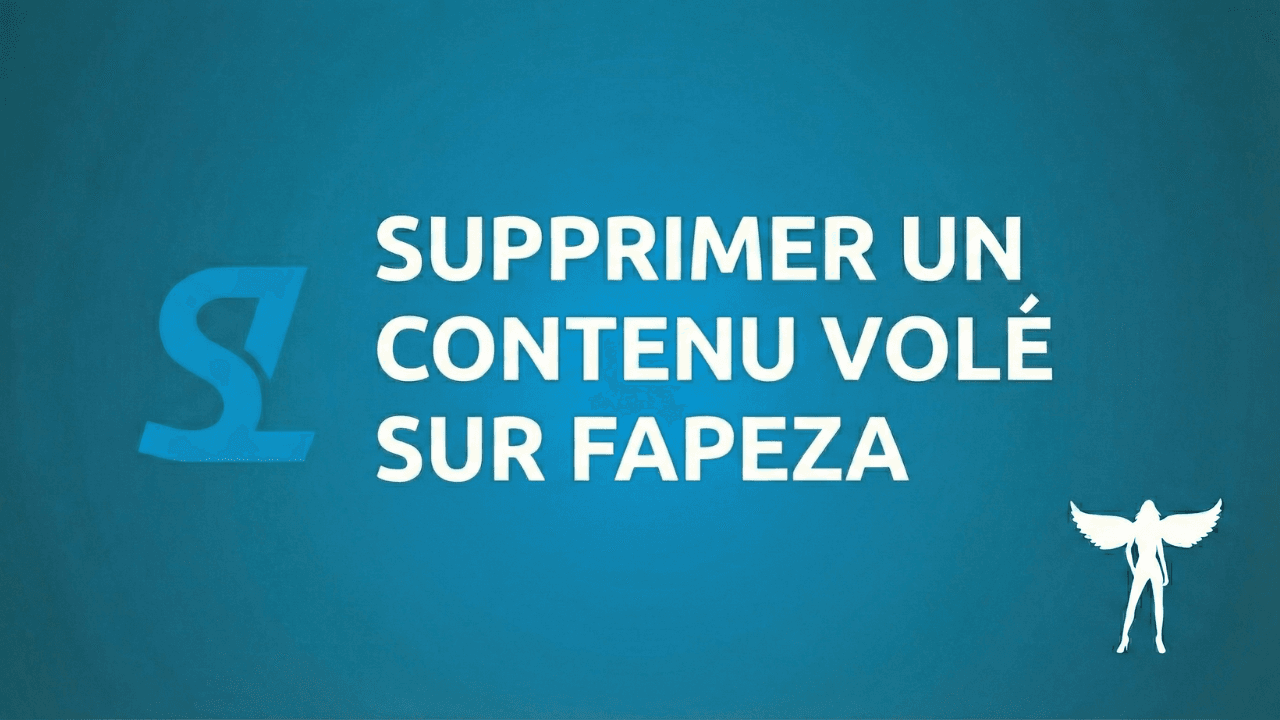 Supprimer votre Contenu de Fapeza avec une Demande DMCA