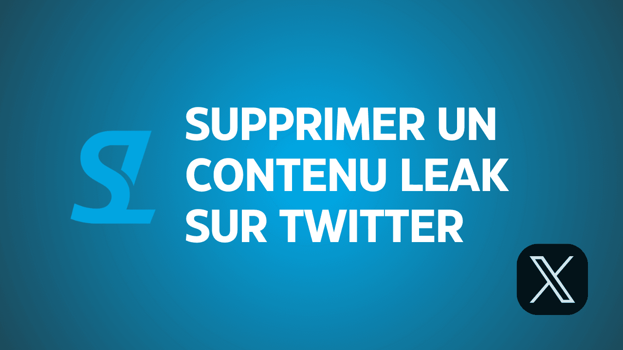 DMCA Twitter/X — Supprimer du contenu leaké des tweets (2026)