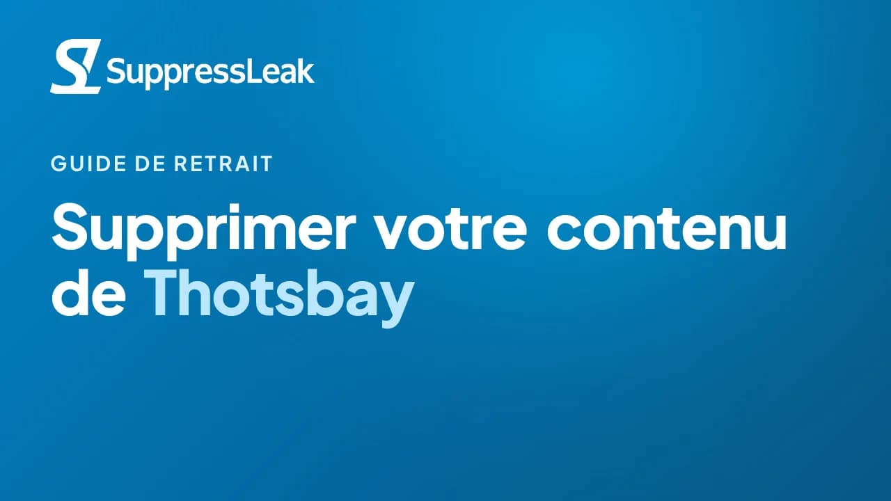 Supprimer votre contenu de Thotsbay (guide de retrait forum)